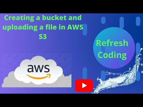 Creating a bucket and uploading an object in AWS S3