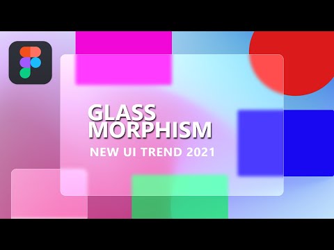 GlassMorphism New UI Design Trend 2021 + Figma Tutorial and Tips