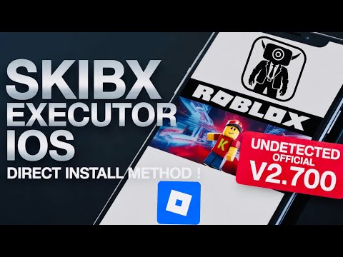 Direct Install SKIBX Executor Mobile NEW Update v2.700 on iOS | BEST Roblox Executor iPhone  & iPad