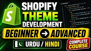 Shopify Theme Development From Scratch | Complete Course for Beginners to Advanced