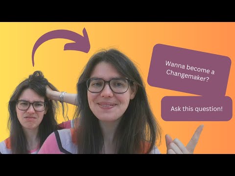 Wanna be a changemaker? Use this simple two-word question to move into the driver's seat for change