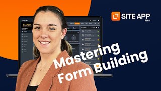 Mastering Form Building Webinar | Site App Pro