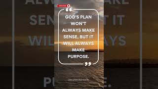 God’s Plan Has a Purpose! #god #quotes #trustgod #faith #divine #spiritual  #trustgodsplan #shorts