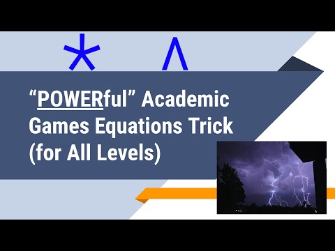 “POWER-full” Academic Games Equations Trick (for All Levels)