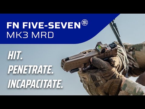 FN FIVE-SEVEN MK3 MRD: Hit. Penetrate. Incapacitate.