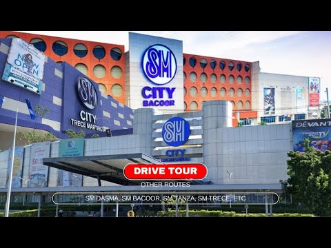 DRIVE TOUR SM BACOOR - SM DASMA - SM TRECE