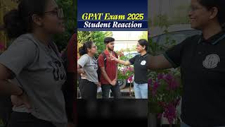 GPAT 2025 Exam Analysis | Most Questioned Topic | Live Student Responses!
