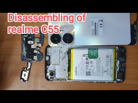 Disassembling of realme C55 and teardown