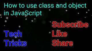 How to use Class and object in JavaScript | Learn JavaScript | OOPs concept |