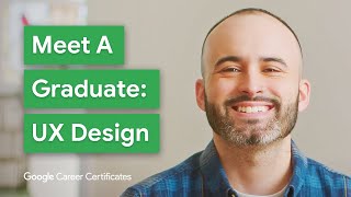 Google Career Certificate Graduate Interview: UX Design | Google UX Design Certificate