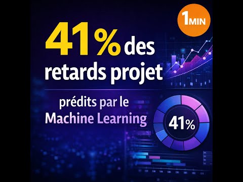 41 % des retards projet prédits par le Machine Learning (en 1 min)