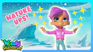 Unleash Your Weather Powers with NATURE UPS! | FULL EPISODE | Windy Weatherfoot