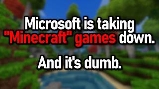 Microsoft is taking "Minecraft" games down.