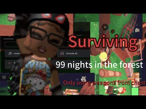 ( Surviving night, nine nights in the forest, only using weapons from chest  😜💖😉🪓) ￼@alaskaviolet 