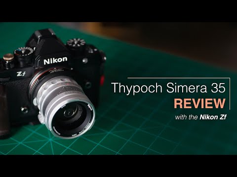 Thypoch Simera 35 Review - A Match for the Nikon Zf?