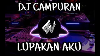 DJ CAMPURAN VIRAL TIKTOK LUPAKAN AKU TERBARU 2023!!#djterbaru2023#djcampurantiktok #djviral