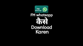 FM whatsapp kaise download karen || how to download FM whatsapp in 2021 #shorts