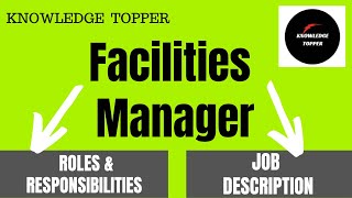 Facility Manager Job Description | Facility Manager Roles and Responsibilities
