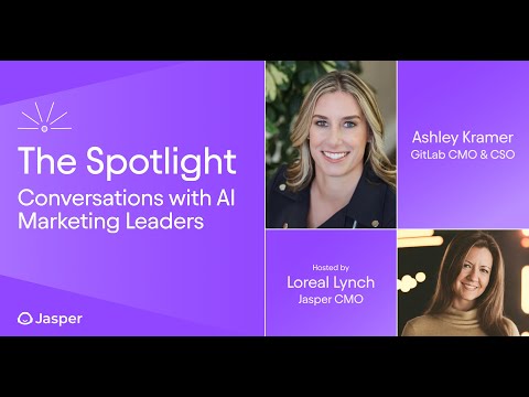The Spotlight: Conversation on AI with Gitlab CMO Ashley Kramer