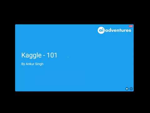 Kaggle 101 - aiadventures