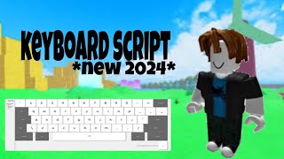[OP] KEYBOARD SCRIPT | UNIVERSAL SCRIPT | ROBLOX SCRIPT SHOWCASE 2024