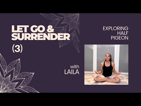 Exploring Half Pigeon: 4 Minute Yoga Practice With Laila