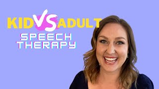 Child Versus Adult Speech Therapy Sessions | What is it like?