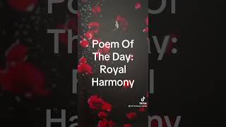 Poem of the day: Royal Harmony #divineaffection #healingthroughlove @CurtissKingTV  ￼