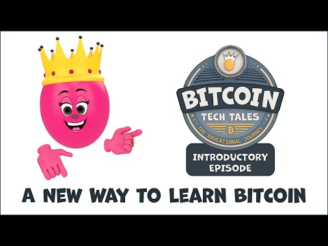 Introductory Episode of Bitcoin Tech Tales