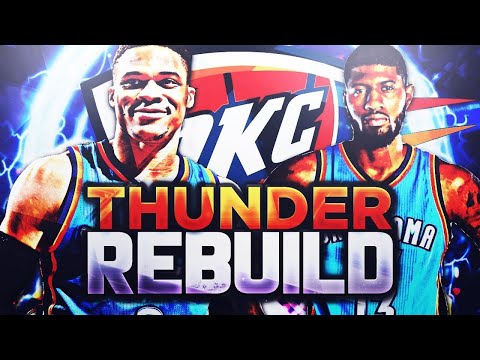 TRADING RUSSELL WESTBROOK?! | OKC THUNDER REBUILD | NBA2K19