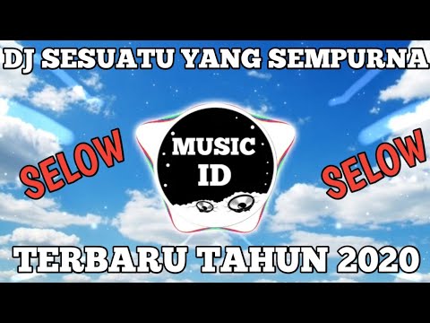 DJ Sesuatu yang sempurna - Hijau Daun selow terbaru 2020 by Ridwan RMX