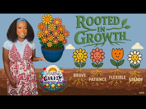 Little Stars’ Garden Ep. 5 – “Rooted in Growth” | Confidence & Emotional Growth for Young Learners