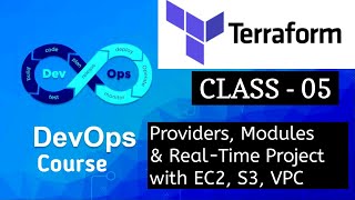 Terraform Class 5 | Providers, Modules, and Real-Time Project with EC2, S3, VPC using #Terraform