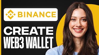 How To Create Binance Web3 Wallet |  Guide Step By Step 2026