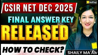 CSIR NET Dec 2025 Final Answer Key Released | How to Check | VedPrep Biology Academy