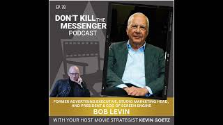 Bob Levin (Veteran Marketing Executive) on Audience Insights, Campaign Strategy, and the Business...