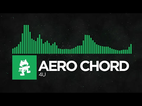 [Moombahton] - Aero Chord - 4U [Monstercat Release]