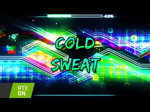 [RTX] "COLD SWEAT" | Geometry Dash