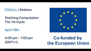 CS4All Webinar: Teaching Computation – The 1st Cycle