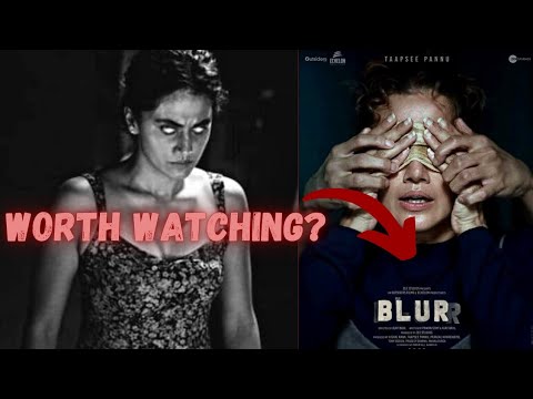 Blurr Movie Review || Zee5 Original || Tapsee Pannu, Gulshan Devaiya #bollywoodmovies #blurr #zee5