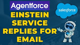 Einstein Service Replies for Email in Salesforce Agentforce | Salesforce Agentforce Tutorials