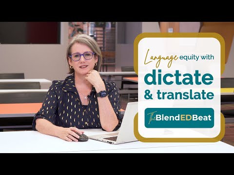 App Edition E2: Language Equity with Dictate and Translate