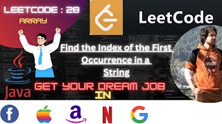 LeetCode-28 Find the Index of the First Occurrence in a String :🚀Get into NETFLIX | WIPRO | PAYPAL |