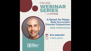 A Quest for Hope: Body Dysmorphic Disorder Compulsions - with Arie Winograd, LMFT
