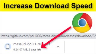 How To Increase Google Chrome Download Speed - Windows 11 / 10 / 8 / 7 - 2022