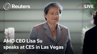 LIVE: AMD CEO Lisa Su speaks at CES in Las Vegas | REUTERS
