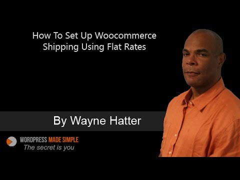 How To Set Up Woocommerce Shipping‎ Using Flat Rates