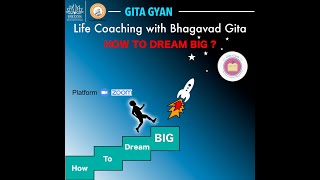 GITA MINDSET - How to Dream Big?