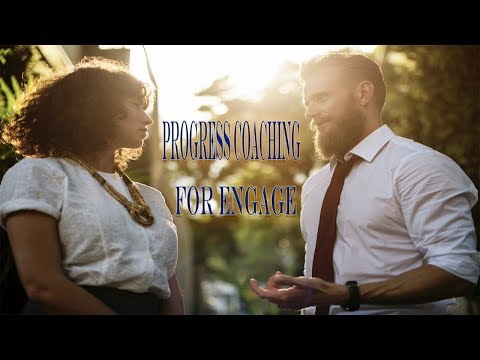 Progress Coaching  Engage Course
