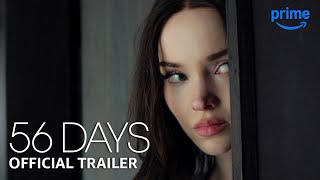 56 Days - Official Trailer | Prime Video